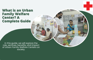 What is an Urban Family Welfare Center? A Complete Guide